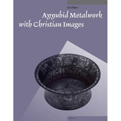 Ayyubid Metalwork with Christian Images - Paperback