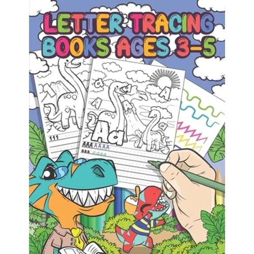 Letter Tracing Books Ages 3-5: Dinosaur Coloring Book, Tracing Letters and Numbers for Preschool, Gift for Boys - Paperback
