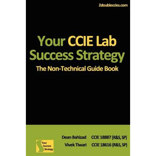 Your CCIE Lab Success Strategy: The Non-Technical Guidebook - Paperback