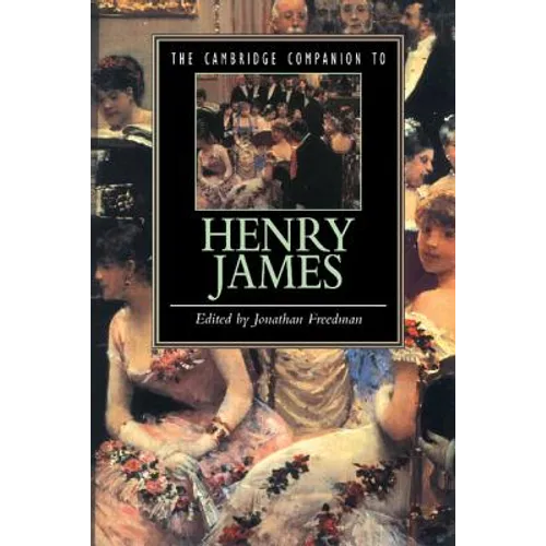 The Cambridge Companion to Henry James - Paperback