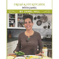 Fresh & Fit Kitchen with Janel - Paperback