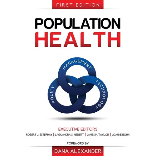 Population Health: Management, Policy, and Technology. First Edition - Paperback