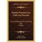 Popular Pastimes For Field And Fireside: Or Amusements For Young And Old (1866) - Paperback