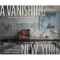 A Vanishing New York: Ruins Across the Empire State - Hardcover