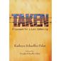 Taken: A Lament for a Lost Ethnicity - Hardcover