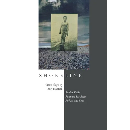 Shoreline: Three Plays by Don Hannah - Paperback