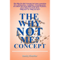 The Why Not Me? Concept - Paperback