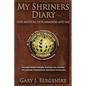 My Shriners Diary: Our Mission, Our Members and Me - Paperback