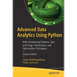 Advanced Data Analytics Using Python: With Architectural Patterns, Text and Image Classification, and Optimization Techniques - Paperback