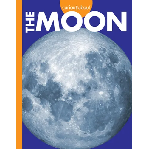 Curious about the Moon - Library Binding