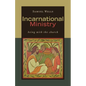 Incarnational Ministry: Being with the Church - Paperback