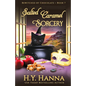 Salted Caramel Sorcery: Bewitched By Chocolate Mysteries - Book 7 - Paperback