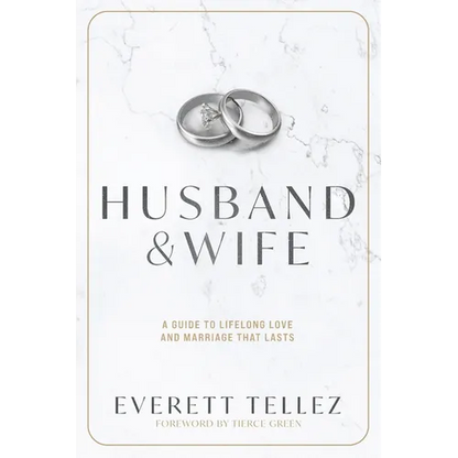 Husband & Wife: A Guide to Lifelong Love and Marriage That Lasts - Paperback