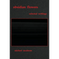 obsidian flowers - Paperback