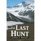 The Last Hunt - Hardcover