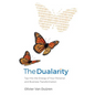 The Dualarity: Tap Into the Energy of Your Personal and Business Transformation - Paperback