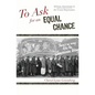 To Ask for an Equal Chance: African Americans in the Great Depression - Paperback