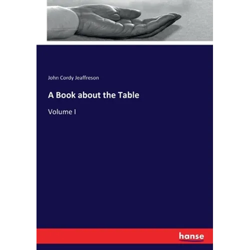 A Book about the Table: Volume I - Paperback