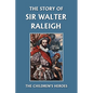 The Story of Sir Walter Raleigh (Yesterday's Classics) - Paperback