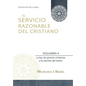 El Servicio Razonable del Cristiano - Vol. 4: La ley, las gracias cristianas y la oración del Señor - Paperback