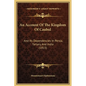 An Account of the Kingdom of Caubul: And Its Dependencies in Persia, Tartary, and India (1815) - Hardcover