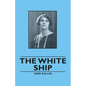 The White Ship - Paperback