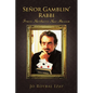 Senor Gamblin' Rabbi: From Northern New Mexico - Paperback