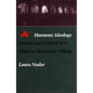 Harmony Ideology: Justice and Control in a Zapotec Mountain Village - Paperback