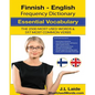 Finnish English Frequency Dictionary - Essential Vocabulary: 2500 Most Used Words & 597 Most Common Verbs - Paperback