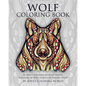 Wolf Coloring Book: An Adult Coloring Book of Wolves Featuring 40 Wolf Designs in Various Styles - Paperback