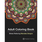 Adult Coloring Books: A Coloring Book for Adults Featuring Stress Relieving Mandalas - Paperback