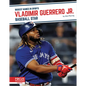 Vladimir Guerrero Jr.: Baseball Star - Library Binding