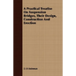A Practical Treatise On Suspension Bridges, Their Design, Construction And Erection - Paperback