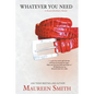 Whatever You Need - Paperback