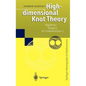 High-Dimensional Knot Theory: Algebraic Surgery in Codimension 2 - Hardcover