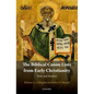 Biblical Canon Lists from Early Christianity: Texts and Analysis - Hardcover