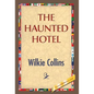 The Haunted Hotel - Hardcover