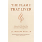 The Flame That Lived - Hardcover