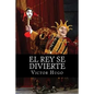 El Rey se Divierte - Paperback