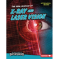 The Real Science of X-Ray and Laser Vision - Library Binding