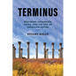 Terminus: Westward Expansion, China, and the End of American Empire - Hardcover