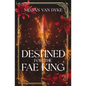 Destined for the Fae King - Paperback