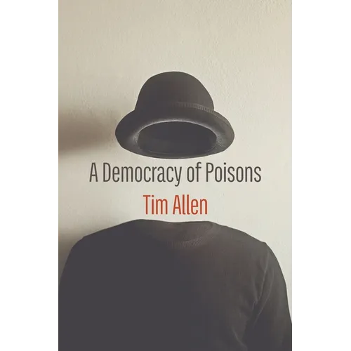 A Democracy of Poisons - Paperback