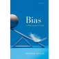 Bias: A Philosophical Study - Hardcover