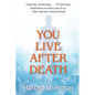 You Live After Death - Paperback
