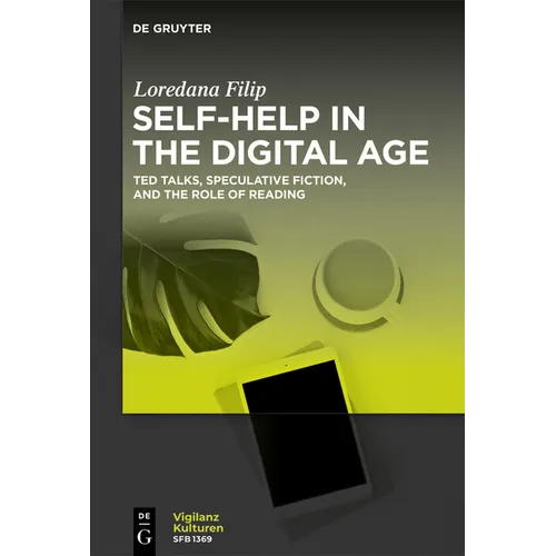 Self-Help in the Digital Age: Ted Talks, Speculative Fiction, and the Role of Reading - Paperback