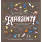 Represent!: 30 True Stories of Trailblazers, Artists, Athletes, and Adventurers with Disabilities (Volume 1) - Hardcover