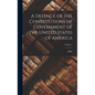 A Defence of the Constitutions of Government of the United States of America; Volume 1 - Hardcover