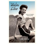 To Helen with Love: A Memoir of a Daughter's Caregiving Journey - Paperback