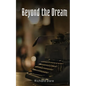 Beyond the Dream - Paperback
